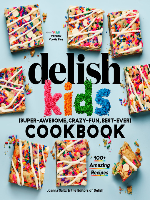 Cover image for The Delish Kids (Super-Awesome, Crazy-Fun, Best-Ever) Cookbook